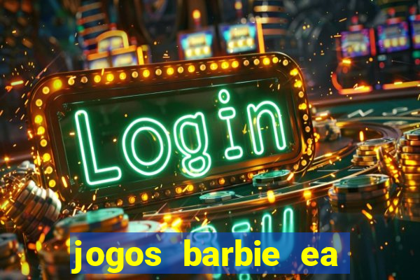 jogos barbie ea magia da moda